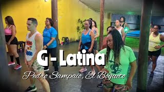 G - Latina ( Pedro Sampaio e El Bogueto )