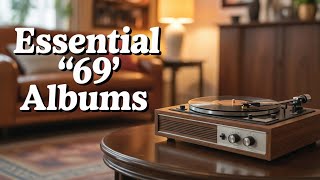 10 Must Have Studio Albums From 1969 In My Collection