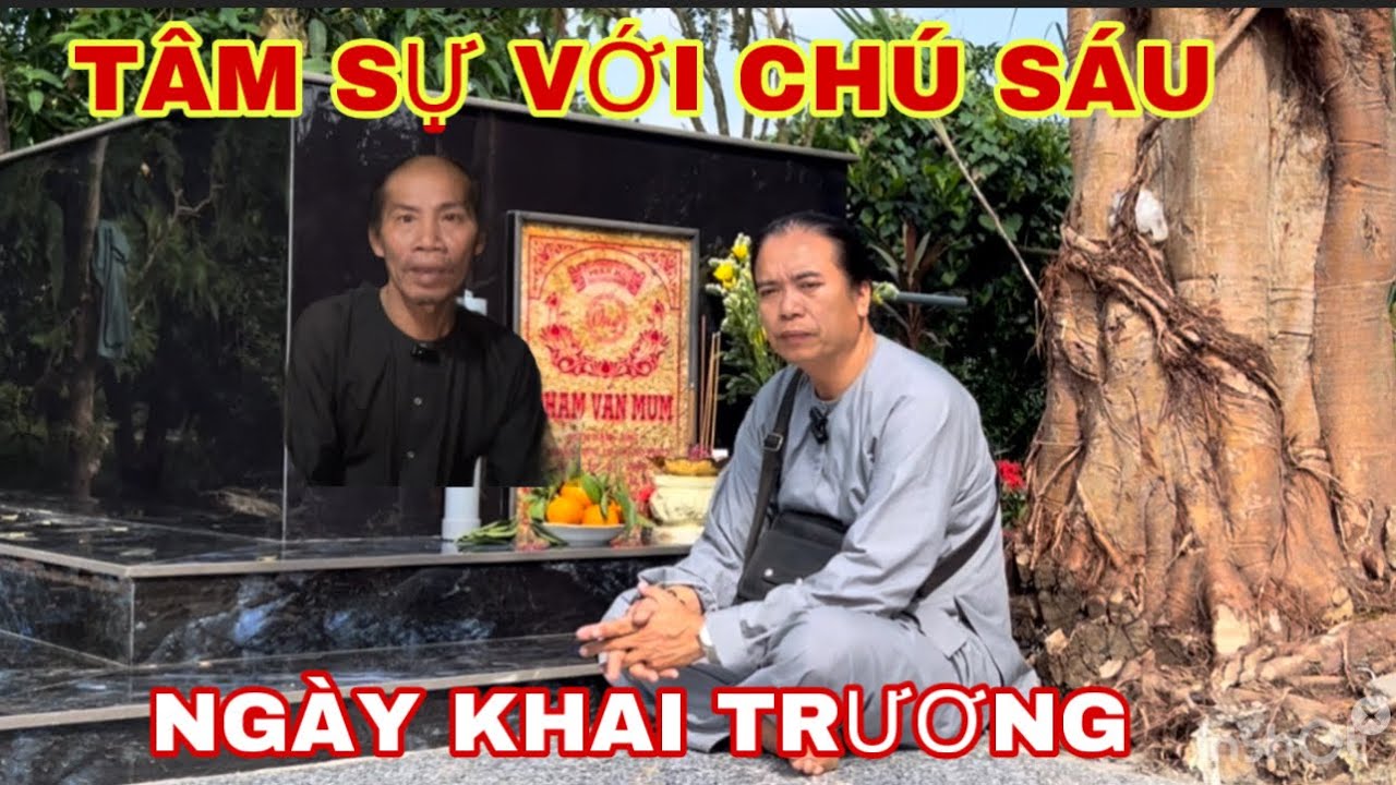 THÀNH HẬU TÂM SỰ VỚI CHÚ SAU MUM, NGÀY KHAI TRƯƠNG.