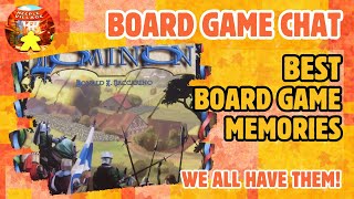 Board Game Chat E40 -  Best Board Game Memories