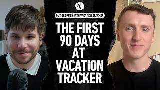 A Behind-the-Scenes Look at Vacation Tracker: Onboarding, Async Work, and Video-First Marketing