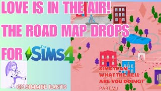 Love is In the Air! Road Map Has Dropped! ❤ Sims Team, What the Hell Are You Doing? Part VII