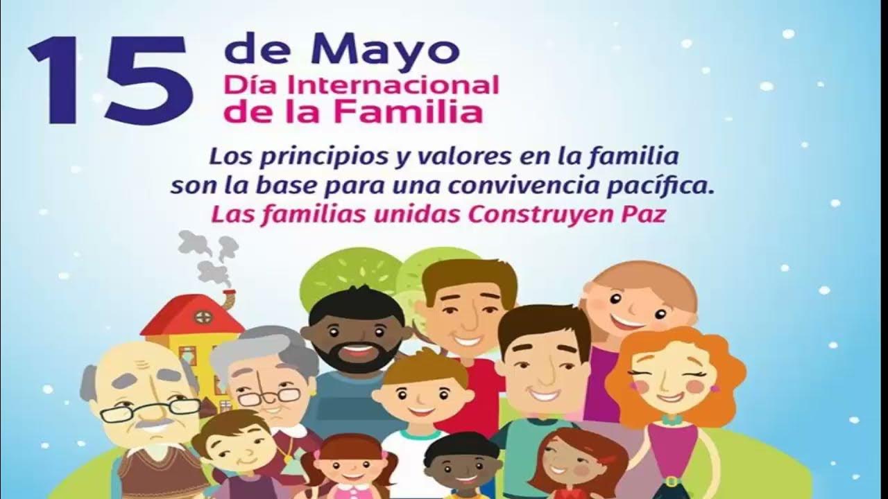FRASES SOBRE LA IMPORTANCIA DE LA FAMILIA / 15 DE MAYO DE 2023: DÍA  INTERNACIONAL DE LA FAMILIA - YouTube