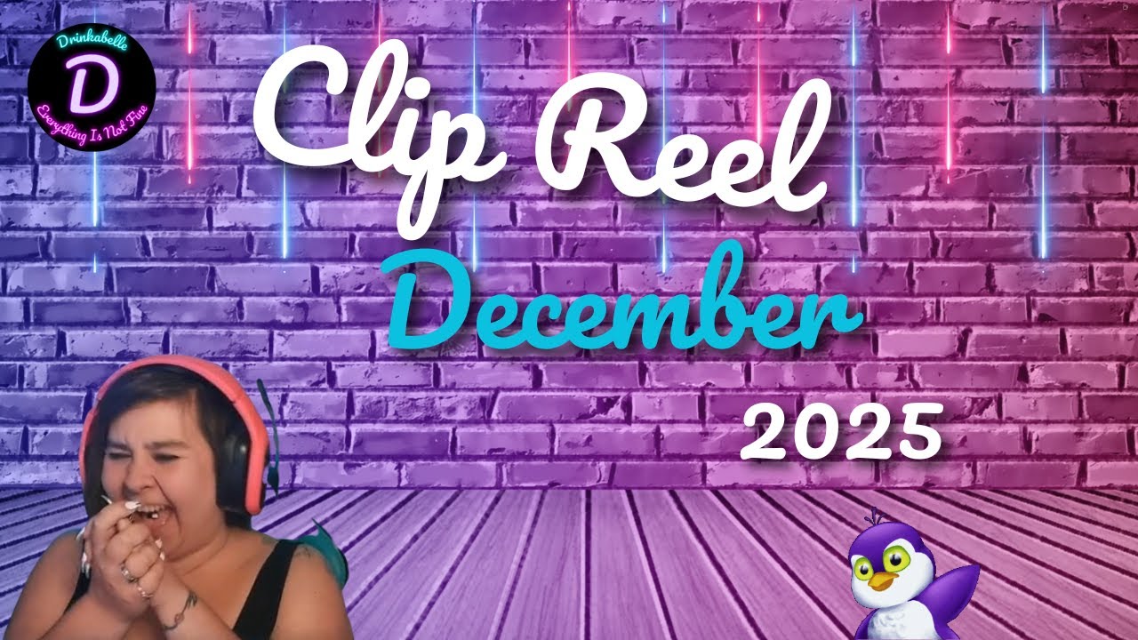 December 2025 Clip Reel