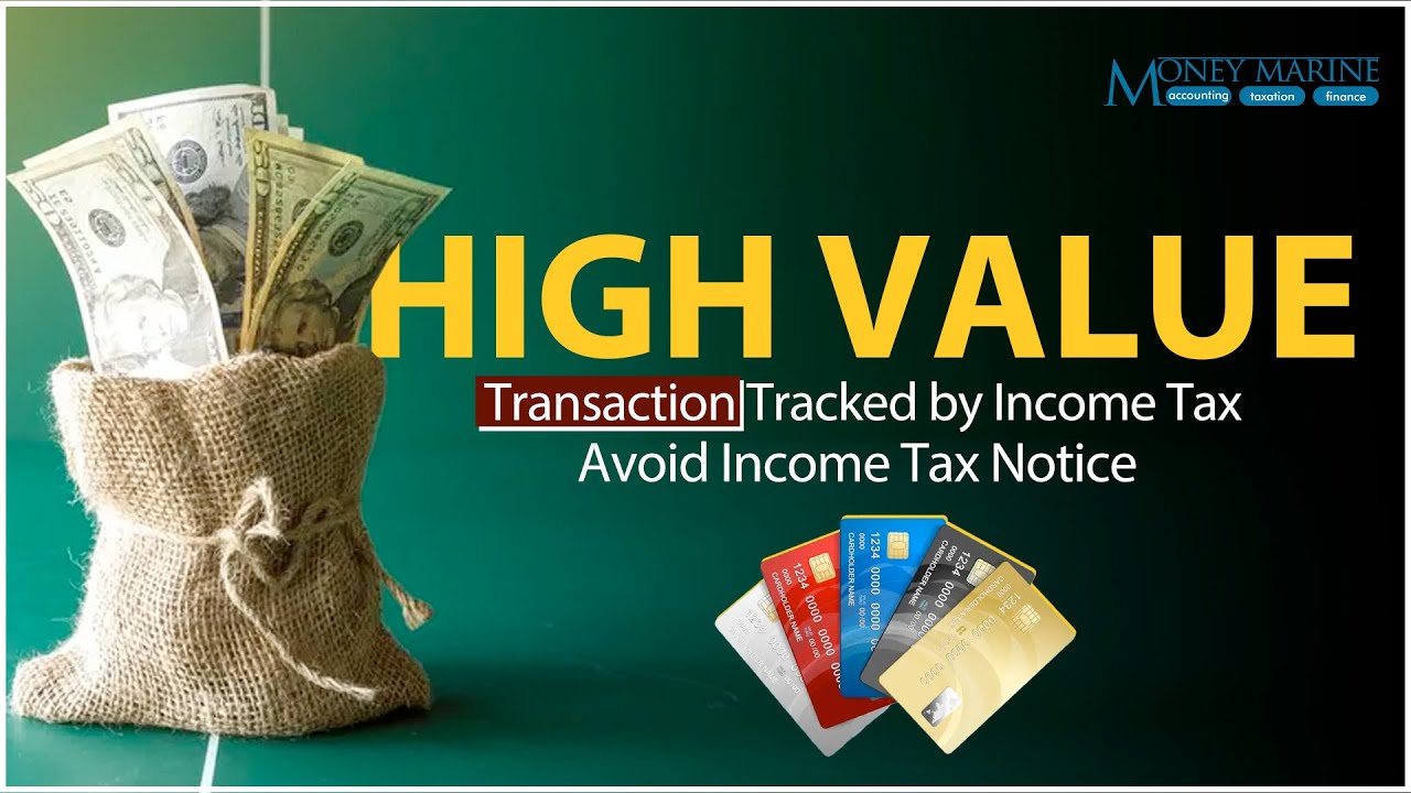 High Value Transaction tracked by Income Tax | Avoid Income Tax Notice | Rajat Singal