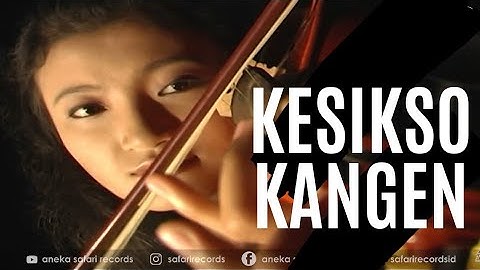 Kesikso Kangen - Kurnia Dewi ( Official Music Video ANEKA SAFARI )