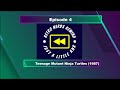 Episode 4: Teenage Mutant Ninja Turtles