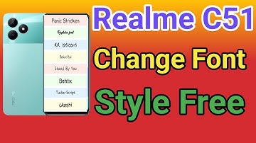 How To Change Font Style Realme C51 | How To Download Font Style Realme C51 font style change  Font