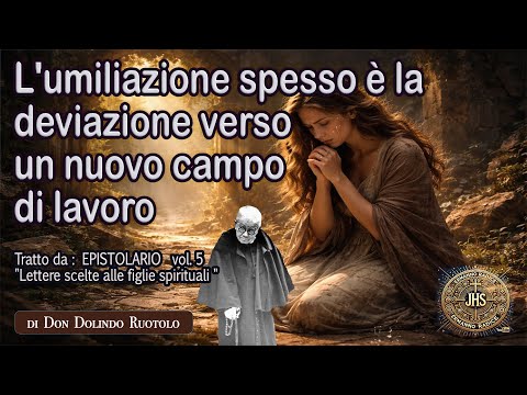 L'umiliazione spesso è la deviazione verso un nuovo campo di lavoro