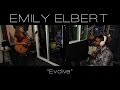 Emily elbert evolve live at studio delux