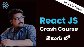 React full Crash Course in Telugu in 1 hour | Complete React js course |  Developed By Hari