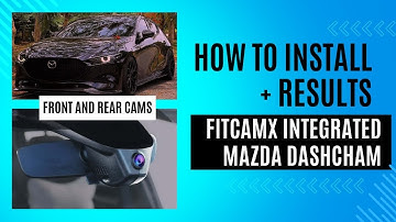 FITCAMX front and rear integrated dashcams installation on 2019+ Mazda3
