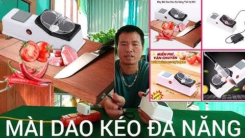 BỘ MÁY CHUYÊN MÀI DAO KÉO ĐA CHỨC NĂNG THUẬN TIỆN CHO MỌI NHÀ MÀI SIÊU SẮC BÉN LOẠI TỐT