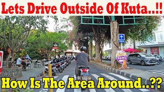 Not Really Popular Area For Tourists...!! How Is Outside Area Of Kuta..?? Lets Drive Around..!!!