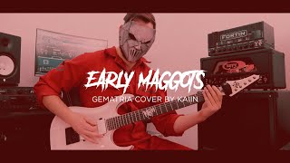Download Lagu Early Maggots SLIPKNOT Tribute - GEMATRIA cover by Kaiin MP3
