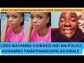 Mkazi Uyu Wathawa Mamuna Wake Yemwe Namuphuzitsa School Ndipo Wayamba Chibwezi Ndi Wa Police 