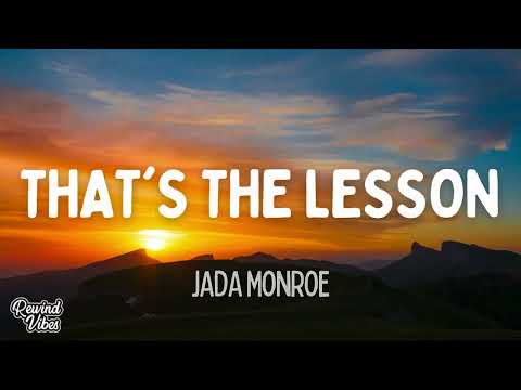 Jada Monroe - That's The Lesson (Lyrics)