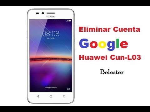 como desbloquear cuenta google huawei cun l03