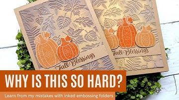 Inked Embossing Folder Technique with Spellbinders Fall Traditions Collection