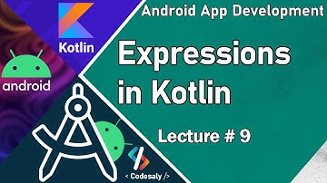 Expressions in Kotlin | Android App Development