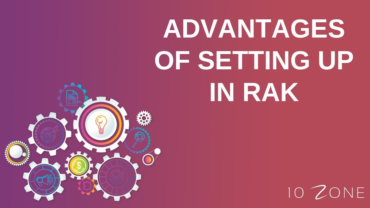 Advantages of Starting a Company in Ras Al Khaimah Free Zone Company ...