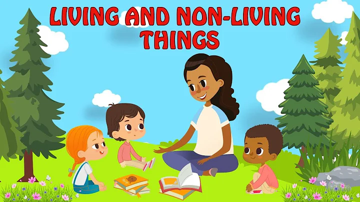 Living and Non-Living Things | Science and Education Fun for Kids 🌱🪨
