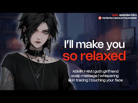 [F4M] ASMR Goth girlfriend give you personal attention [whispers] [face massage & skin tracing]
