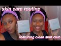 Skin Care Routine Featuring Clean Skin Club