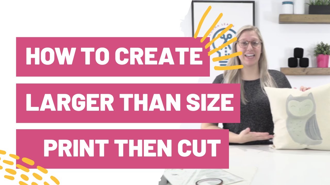 Bore stramt uformel The Ultimate Cricut Hack - How To Create Larger Than Size Print Then Cut -  YouTube