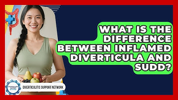 What Is the Difference Between Inflamed Diverticula and SUDD? | Diverticulitis Support Network News