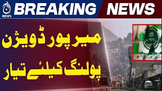 AJK Elections Phase 1 | Mirpur Division Polling Tomorrow | 296 Candidates - Aaj News