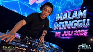 DJ FREDY ATHENA TANGGAL 18 JULI 2026 MALAM MINGGU