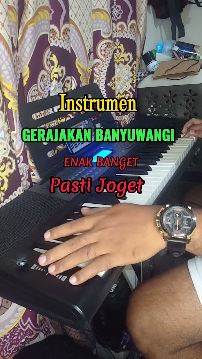 GERAJAKAN BANYUWANGI - ENAK BANGET  DI JAMIN GOYANG