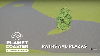 Paths and Plazas/Planet Coaster Console Edition Tutorial