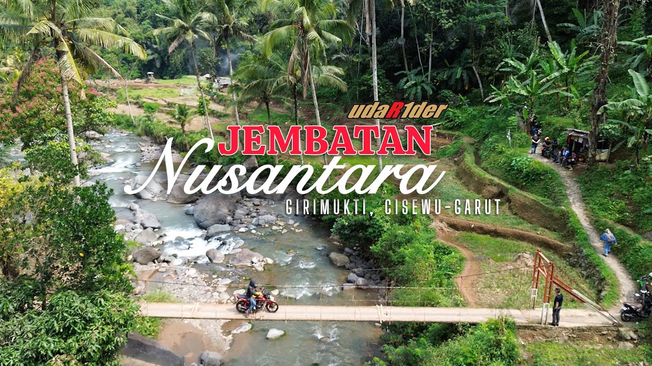 Delta Mancagahar via Jembatan Nusantara Girimukti Cisewu…Keindahan Tersembunyi‼️