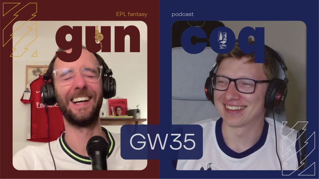 Podcast - GW35 • Битва за ЛЧ. Начало • Fantasy EPL 24/25