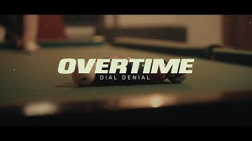 Dial Denial - Overtime [Official Music Video]