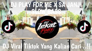 DJ PLAY FOR ME X SA JANJI ‎VIRAL TIKTOK 2026 YANG KALIAN CARI !!!