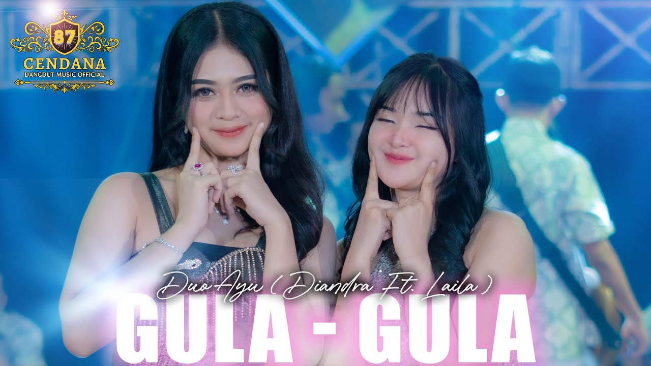DIANDRA Ft. LAILA ( DUO AYU ) GULA - GULA | CENDANA 87 ( Official Music Video )