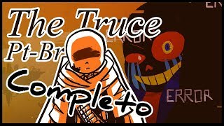 THE TRUCE | Completo (JAKEI Undertale DubComic Pt -Br)