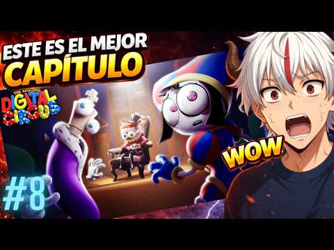 Reaccion a "DIGITAL CIRCUS CAPITULO 8" by GLITCH