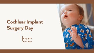 Cochlear Implant Surgery Day
