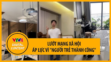 Lướt mạng xã hội, tưởng vui hóa ra lại buồn? | VTV4