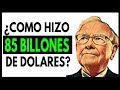 Como Hizo 85 BILLONES de Dolares Warren Buffet 🤔