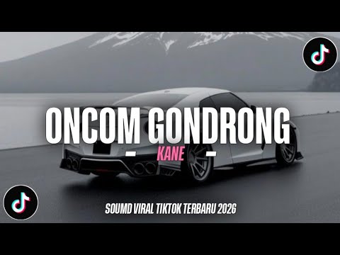 DJ ONCOM GONDRONG SOUND VIRAL TIKTOK TERBARU 2026