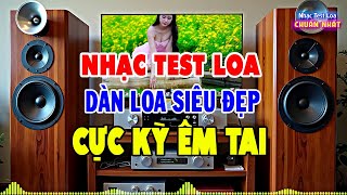 Nhạc Test Loa Chuẩn Nhất