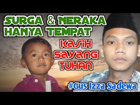 pengajian-gus-izza-sadewa-|-jika-hanya-surga-dan-neraka
