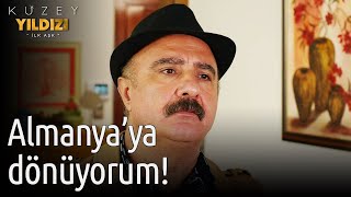 Kuzey Yıldızı İlk Aşk Almanyaya Dönüyorum