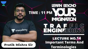 Important Terms And Terminologies | L - 14 | Transport Engineering | Pratik Sir