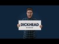 I Swear - English Insults - Dickhead